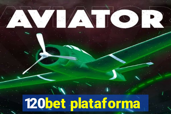 120bet plataforma